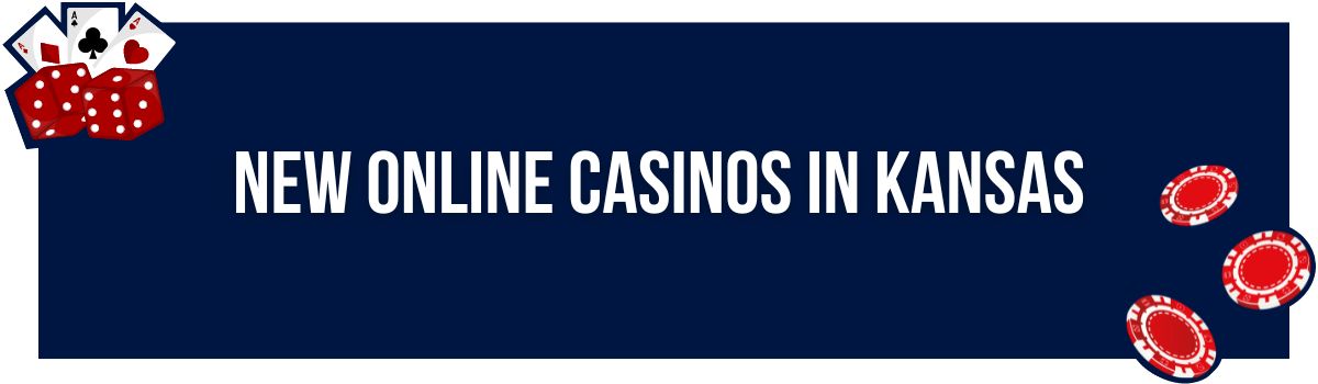 New Online Casinos in Kansas